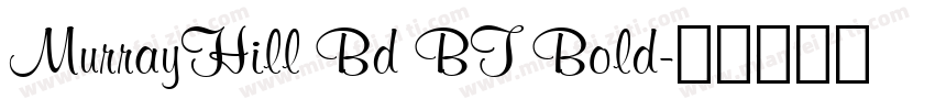 MurrayHill Bd BT Bold字体转换